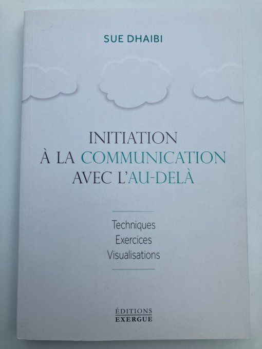 Initiation à la communication avec l'au-delà