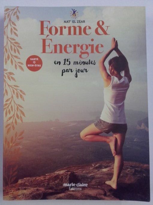 Forme et énergie en 15 minutes par jour